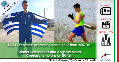 Tzadzimaki promising debut on 20km. Denopoulos and Makri 50Km Greece champions