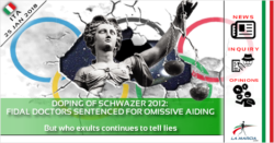 Doping of Schwazer 2012: FIDAL doctors sentenced for omissive aiding. But who exults continues to tell lies.
