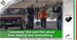 "Takeaway" il nuovo film su amore, doping e marcia
